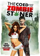 The Coed and the Zombie Stoner
