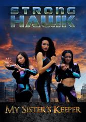 Strong Hawk: My Sister's Keeper