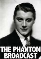 The Phantom Broadcast