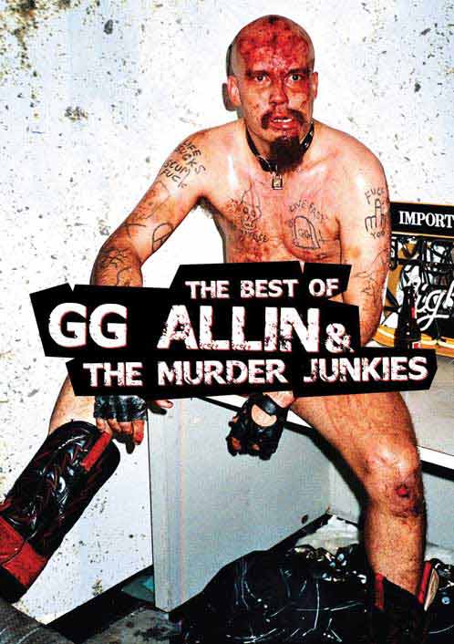 GG Allin lived out his lyrics to the fullest,and would make you feel his pain, no matter what style of music he was doing. Not only was GG ALLIN one of the most feared and hated front men of all time, he was also a creative open minded force. His music range varied from Punk to Hard rock mainly, but his love for true rebel acoustic songs often bled through. He had a style that rings true to this day. From the kids on the streets, or the squatters that live their life hopping trains from town to town, GG's spirit will live on in the underground until mankind is destroyed. - The Best Of GG Allin and The Murder Junkies